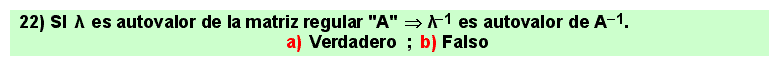22
Álgebra de lo Lineal: autovalores, autovectores, diagonalización de matrices cuadradas.