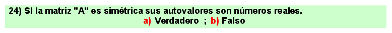 24
Álgebra de lo Lineal: autovalores, autovectores, diagonalización de matrices cuadradas.