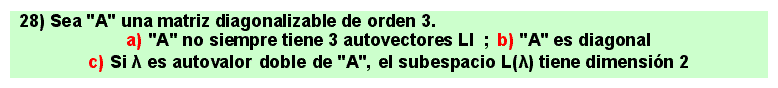 28
Álgebra de lo Lineal: autovalores, autovectores, diagonalización de matrices cuadradas.