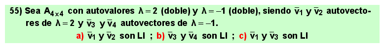 55
Álgebra de lo Lineal: autovalores, autovectores, diagonalización de matrices cuadradas.