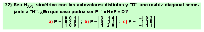 72
Autovalores, autovectores, diagonalización de matrices cuadradas.