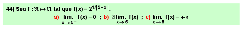 44 Test sobre el límite de una exponencial cuyo exponente es un cociente de polinomios con valor absoluto en el denominador