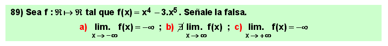 89 Test sobre el limite de un polinomio (función racional entera) en el infinito