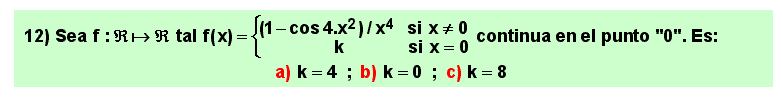 12 Test, continuidad  de una función en un punto, sustitución de infinitésimos equivalentes