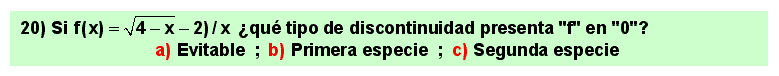 20 Discontinuidad evitable, discontinuidad de primera especie, discontinuidad de segunda especie, sustitución de infinitésimos equivalentes