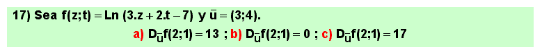 17  Problema sobre las propiedades de las funciones de varias varibles diferenciables en un punto: si una función de varias variables es diferenciable en un punto tiene derivada en dicho punto según cualquier vector