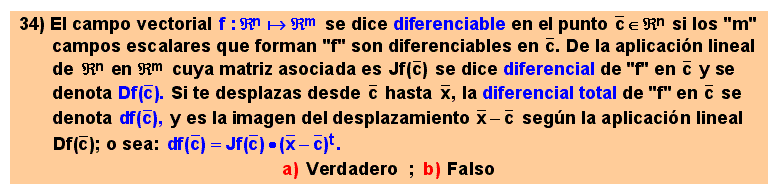 34 Un campo vectorial es diferenciable en un punto si todos los campos escalares que los forman son diferenciables en dicho punto