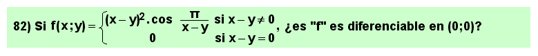 82 Problema, diferenciabilidad de una función de varias variables en un punto