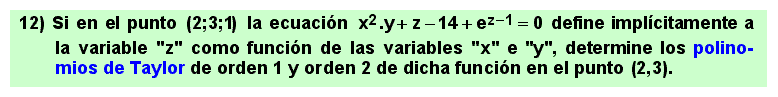 12 Polinomios de Taylor de primer y segundo orden de una función definida implícitamente mediante una ecuación