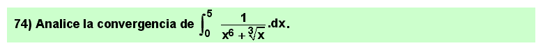 74 Problema resuelto sobre comparación de integrales impropias de segunda especie por falta de acotación del integrando en el extremo inferior del intervalo de integración