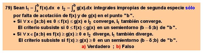 79 78 Comparación de integrales impropias de segunda especie por falta de acotación del integrando en el extremo superior del intervalo de integración