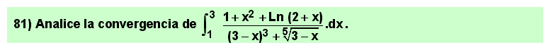 81 Problema resuelto sobre comparación de integrales impropias de segunda especie por falta de acotación del integrando en el extremo superior del intervalo de integración