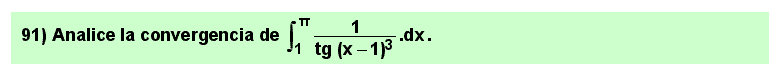 91 Problema resuelto sobre el cálculo de integrales impropias de segunda especie mediante la sustitución de infinitésimos equivalentes