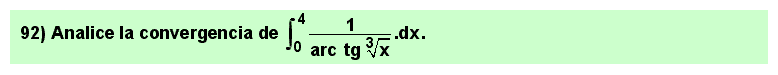 92 Problema resuelto sobre el cálculo de integrales impropias de segunda especie mediante la sustitución de infinitésimos equivalentes