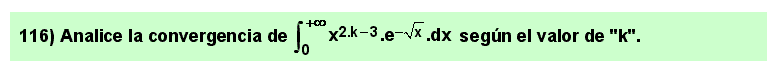 116 Análisis de la convergencia de una integral gamma (integral euleriana de segunda especie)