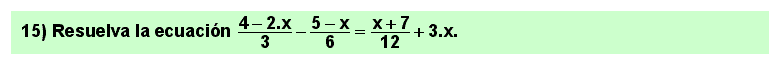 15 Ecuación de primer grado. Problema resuelto 8. 