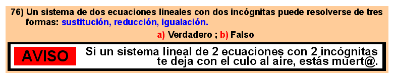 76 Métodos de resolución de un sistema lineal de 2 ecuaciones con 2 incógnitas: sustitución, igualación, reducción. 