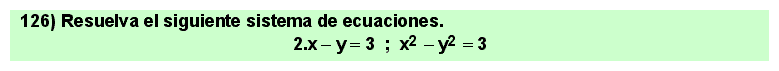 126 Sistemas de ecuaciones de segundo grado. Problema resuelto 8