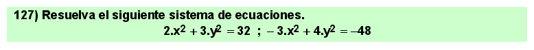 127 Sistemas de ecuaciones de segundo grado. Problema resuelto 9