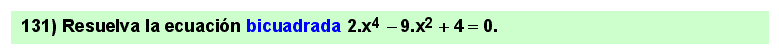 131 Ecuación bicuadrada. Problema resuelto 2 