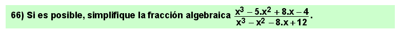 66 Ejercicio sobre simplificación de fracciones algebraicas.
