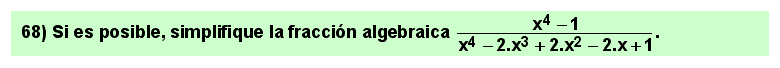 68 Problema sobre simplificación de fracciones algebraicas.