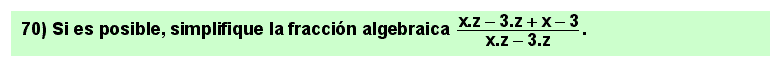 70 Problema sobre simplificación de fracciones algebraicas.