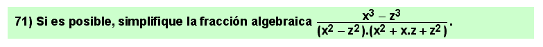 71 Problema sobre simplificación de fracciones algebraicas.