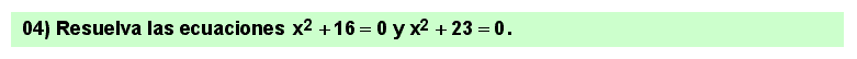 04 Ecuaciones de segundo grado con soluciones complejas