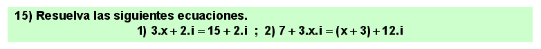 15 Ejercicios sobre igualdad de números complejos
