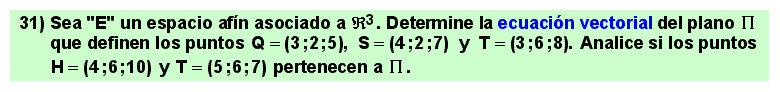 31 Ecuación vectorial de un plano del que se conocen tres puntos. Ejercicio 1
