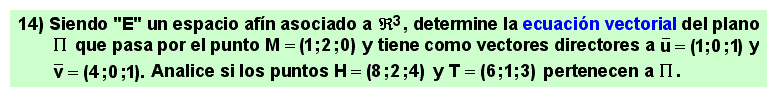 14 Ecuación vectorial del plano. Ejercicio 1