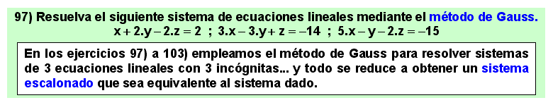 97 Método de Gauss: sistema de 3 ecuaciones lineales con 3 incógnitas. Problema resuelto 1