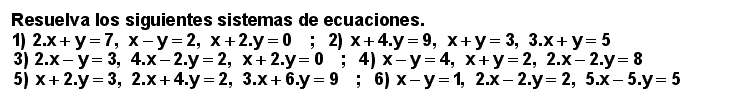 04.08 Seis ejercicios (Sistemas lineales de 3 ecuac. con 2 incóg.)