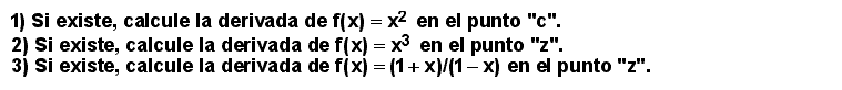 05.11 Tres ejercicios (Derivada en un punto genérico)