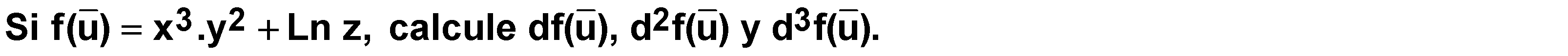 06.04 Ejercicio (Función de tres variables independientes)