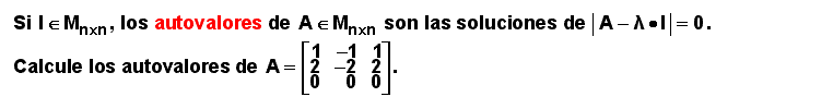 19.08 Ejercicio (Autovalores de una matriz cuadrada de orden 3)